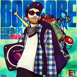 Borgore – Goresteps Most Hated
