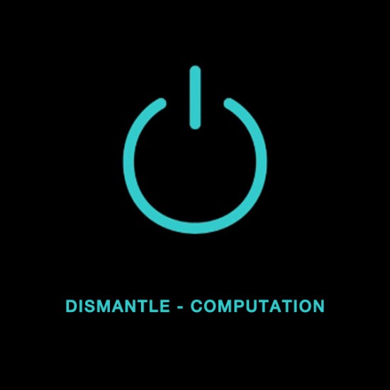 Dismantle -Computation