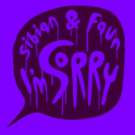 Sibian-&-Faun---I'm-Sorry-cover