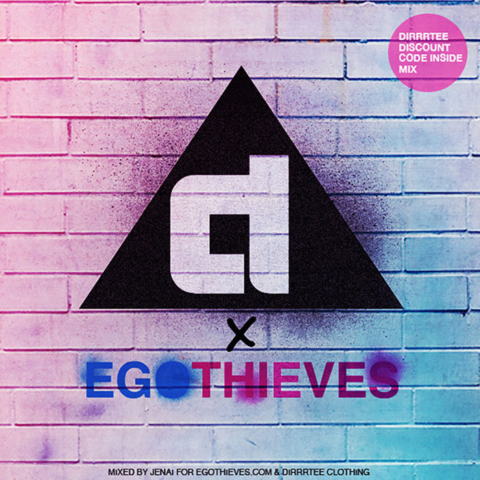 Dirrrtee-Ego-Mixed-By-Jenai-Artwork